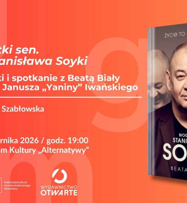 „Życie to krótki sen. Biografia Stanisława Soyki” | premiera książki